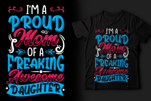 Download I'M a Proud Mom T-shirt Design for Mom - Design Collection