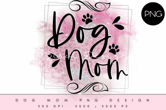 Download Dog Mom in Pink Frame Design - Design Collection