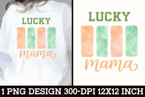 Download Lucky Mama St Patricks T-Shirt Design - Design Collection