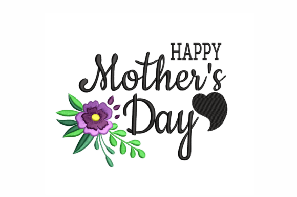 Download Happy Mother's Day Embroidery Design - Design Collection