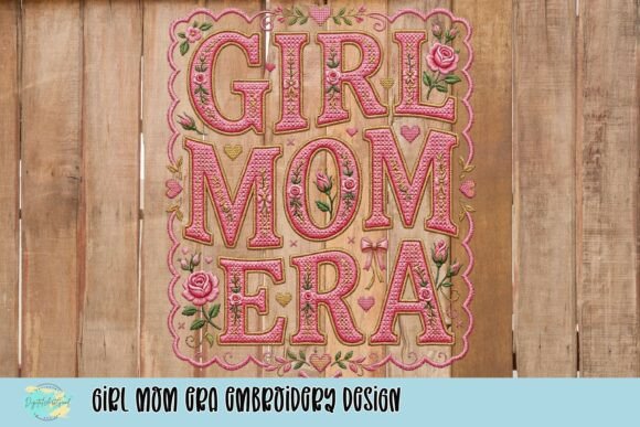 Download Girl Mom Era Embroidery Design - Design Collection